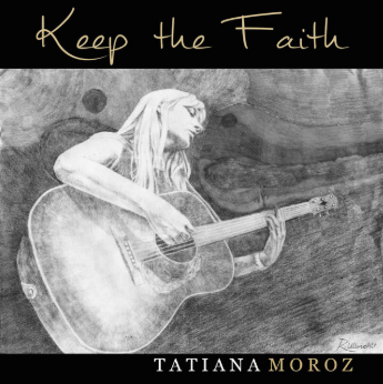 Tatiana Moroz-keep-the-faith
